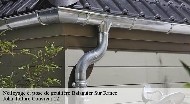 Nettoyage et pose de gouttière  balaguier-sur-rance-12380 John Toiture Couvreur 12