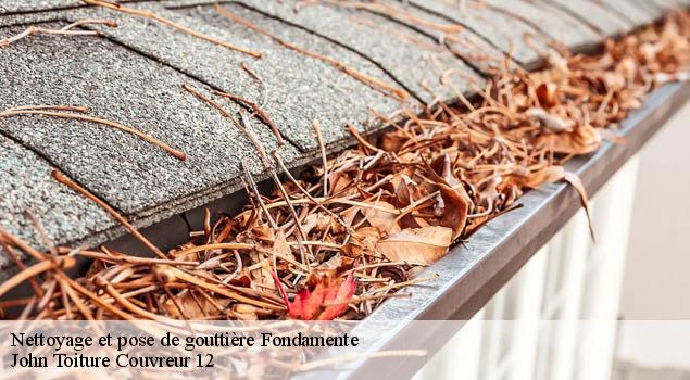 Nettoyage et pose de gouttière  fondamente-12540 John Toiture Couvreur 12