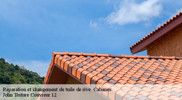 Réparation et changement de tuile de rive cabanes-12800 John Toiture Couvreur 12