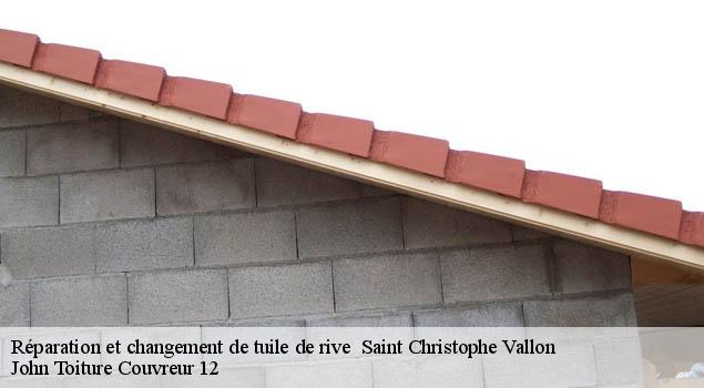 Réparation et changement de tuile de rive   saint-christophe-vallon-12330 John Toiture Couvreur 12