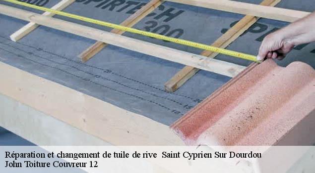 Réparation et changement de tuile de rive   saint-cyprien-sur-dourdou-12320 John Toiture Couvreur 12
