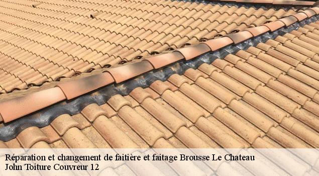 Réparation et changement de faitière et faitage  brousse-le-chateau-12480 John Toiture Couvreur 12