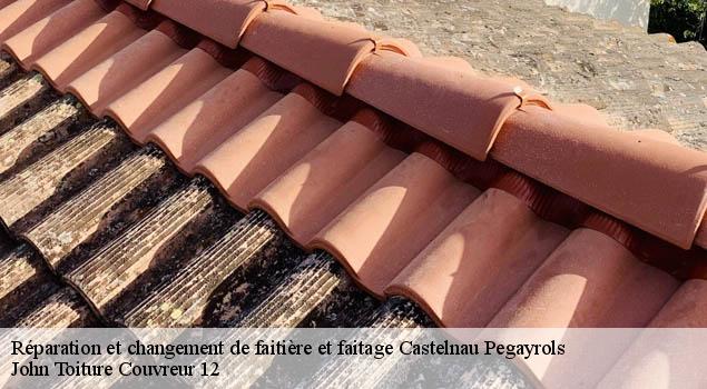 Réparation et changement de faitière et faitage  castelnau-pegayrols-12620 John Toiture Couvreur 12