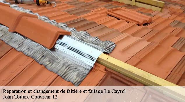 Réparation et changement de faitière et faitage  le-cayrol-12500 John Toiture Couvreur 12
