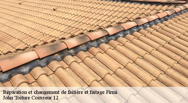 Réparation et changement de faitière et faitage  firmi-12300 John Toiture Couvreur 12