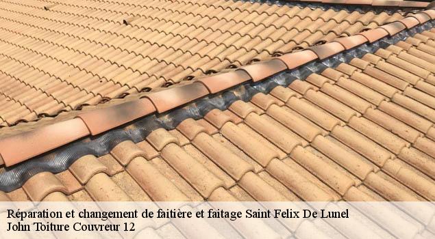 Réparation et changement de faitière et faitage  saint-felix-de-lunel-12320 John Toiture Couvreur 12