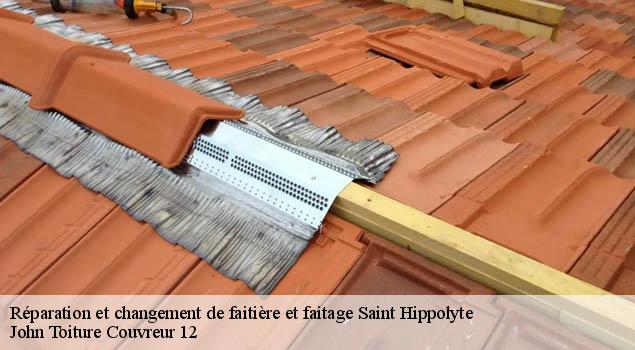 Réparation et changement de faitière et faitage  saint-hippolyte-12140 John Toiture Couvreur 12