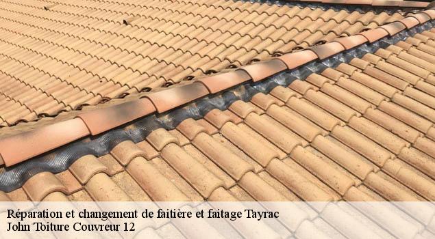 Réparation et changement de faitière et faitage  tayrac-12440 John Toiture Couvreur 12