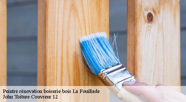 Peintre rénovation boiserie bois  la-fouillade-12270 John Toiture Couvreur 12